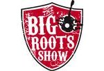 Big Roots Show
