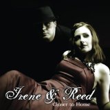 The Sweetest Condition (formerly: Irene and Reed) - Closer to Home