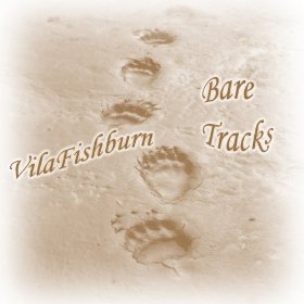 VilaFishburn - Bare Tracks