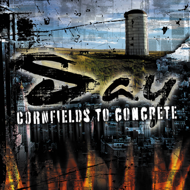 Say - Cornfields to Concrete