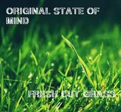 Original State of Mind - Fresh Cut Grass