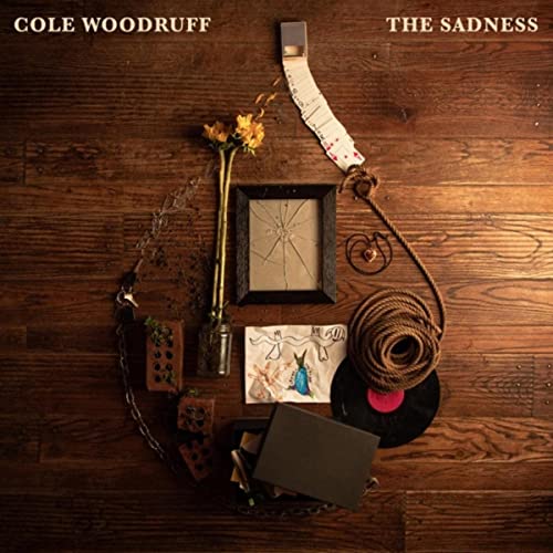 Cole Woodruff - The Sadness