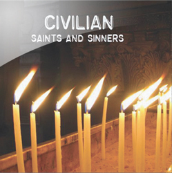 Civilian - Saints and Sinners