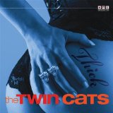 The Twin Cats - Thick