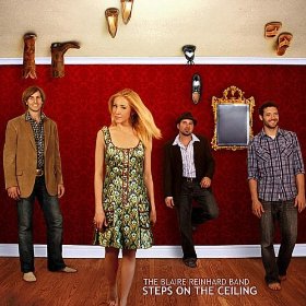 The Blaire Reinhard Band - Steps on the Ceiling