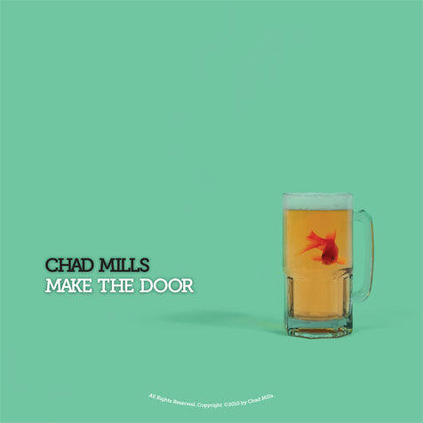 Chad Mills - Make the Door