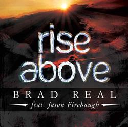 Brad Real - Rise Above (Single)