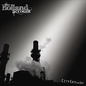 The Holland Account - City Eats the Sky