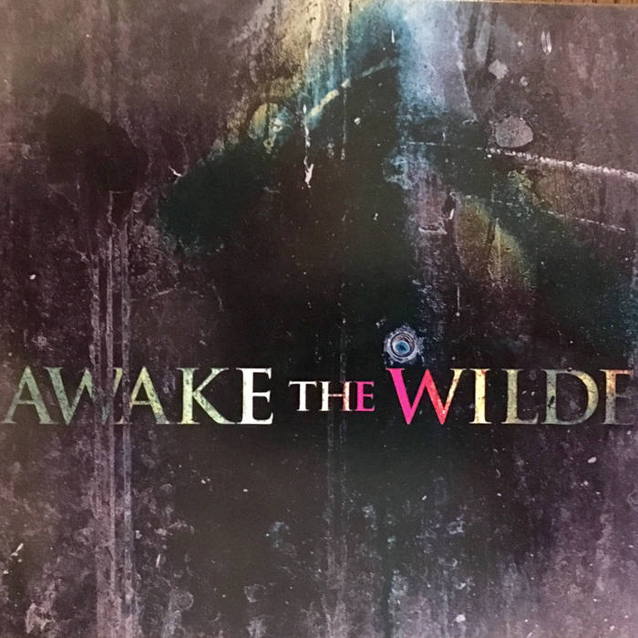 Awake the Wilde - Concrete Catharsis