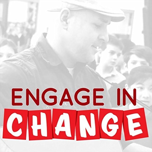 Chad Mills - Engage in Change