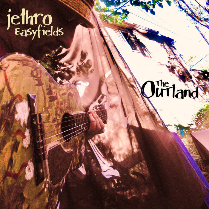 Jethro Easyfields - The Outland