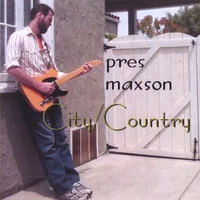 Pres Maxson - City/Country