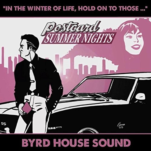 Byrd House Sound - Postcard Summer Nights