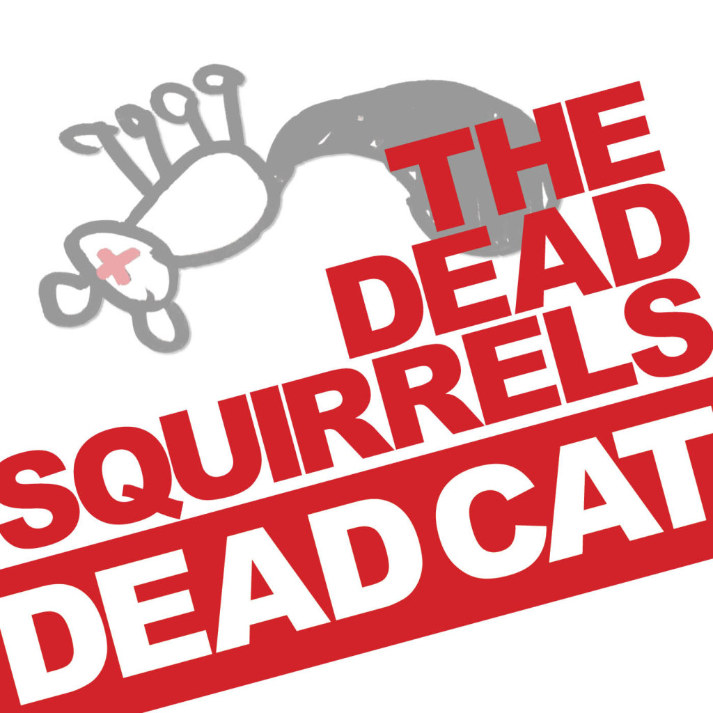 The Dead Squirrels - Dead Cat